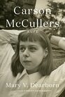 Carson McCullers A Life