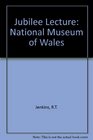 Jubilee Lecture National Museum of Wales