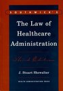 Southwick's the Law of Healthcare Administration Third Edition