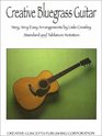 Creative Bluegrass Guitar: Music Book In Tablature Form