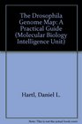 The Drosophila Genome Map A Practical Guide