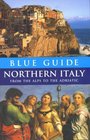 Blue Guide Northern Italy from the Alps to the Adriatic