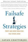 Failsafe Strategies  Profit and Grow from Risks that Others Avoid