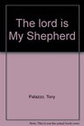 The Lord Is My Shepherd The TwentyThird Psalm