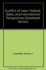 Conflict of Laws Federal State and International Perspectives