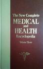 The New Complete Medical and Health Encyclopedia Vol 3