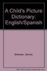 A Child's Picture Dictionary English/Spanish
