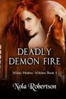 Deadly Demon Fire (Wicks Hollow Witches) (Volume 1)