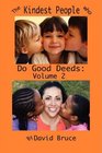 The Kindest People Who Do Good Deeds Volume 2