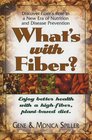 What's With Fiber Enjoy Better Health With A Highfiber Plantbased Diet