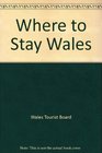 Where to Stay Wales