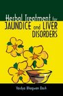 Herbal Treatment for Jaundice and Liver Disorders (Herbal Cure)