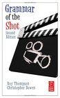 Grammar of the Shot Second Edition
