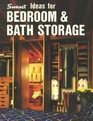 Bedroom and Bathroom Storage