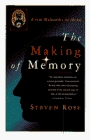 The Making of Memory From Molecules to Mind