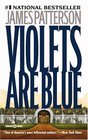 Violets Are Blue (Alex Cross, Bk 7)