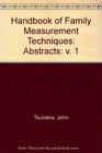 Handbook of Family Measurement Techniques Abstracts