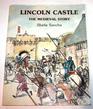 Lincoln Castle The Medieval Story