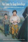 No Time to Say Goodbye Children's Stories of Kuper Island Residential School