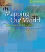Mapping Our World GIS Lessons for Educators ArcGIS Desktop Edition