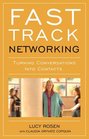 Fast Track Networking Turning Conversations Into Contacts