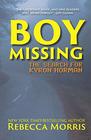BOY MISSING The Search for Kyron Horman