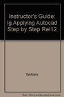 Applying AutoCAD A StepByStep Approach for AutoCAD Release 12