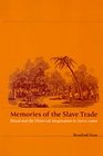 Memories of the Slave Trade  Ritual and the Historical Imagination in Sierra Leone