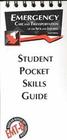 Emergency Care and Transportation of the Sick and Injured Student Pocket Skills Guide