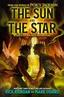 From the World of Percy Jackson The Sun and the Star A Nico di Angelo Adventure