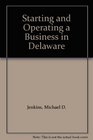 Starting and Operating a Business in Delaware