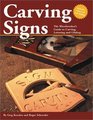 Carving Signs The Woodworker's Guide to Carving Lettering and Gilding