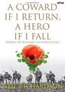 A Coward if I Return A Hero if I Fall Stories of Irishmen in World War I