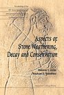 Aspects of Stone Weathering Decay and Conservation Proceedings of the 1997 Stone Weathering and Atmospheric Pollution Network Conference