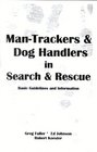 ManTrackers  Dog Handlers in Search  Rescue  Basic Guidelines and Information