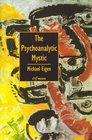 The Psychoanalytic Mystic