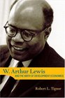 W Arthur Lewis and the Birth of Development Economics