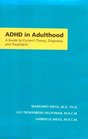 ADHD in Adulthood A Guide to Current Theory Diagnosis and Treatment