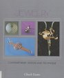 Jewelry Contemporary Design and Technique