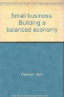 Small business Building a balanced economy