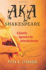 AKA Shakespeare A Scientific Approach to the Authorship Question