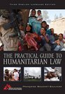 The Practical Guide to Humanitarian Law