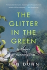 The Glitter in the Green In Search of Hummingbirds