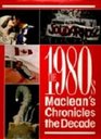 The 1980's Maclean's Chronicles the Decade