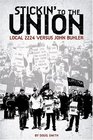 Stickin' to the Union Local 2224 vs John Buhler