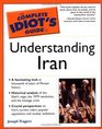 Complete Idiot's Guide to Understanding Iran
