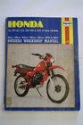 Honda XL/XR80 100 125 185 and 200 2 Valve Models 197884 Owner's Workshop Manual