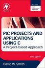PIC Projects and Applications using C A Projectbased Approach