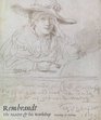 Rembrandt The Master and His Workshop  Drawings and Etchings
