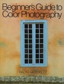 Beginner's Guide to Colour Photography